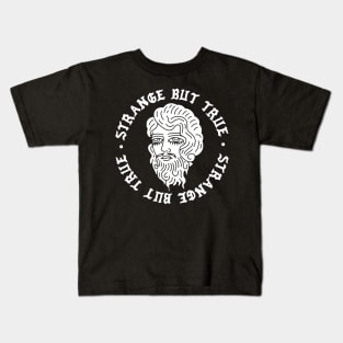 Strange But True Kids T-Shirt